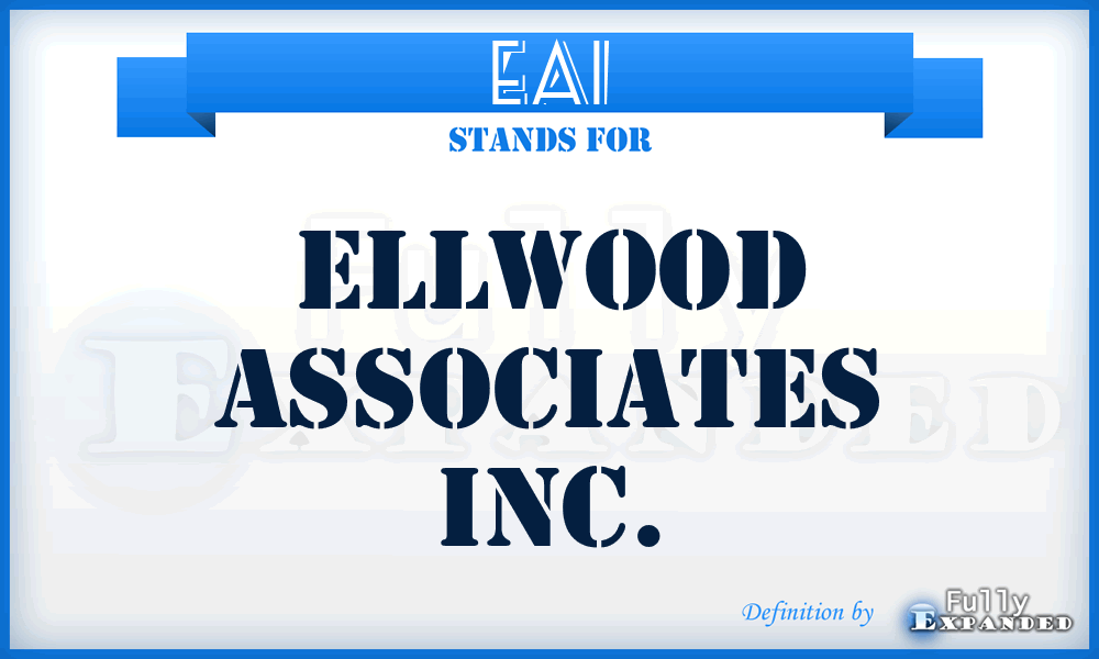 EAI - Ellwood Associates Inc.