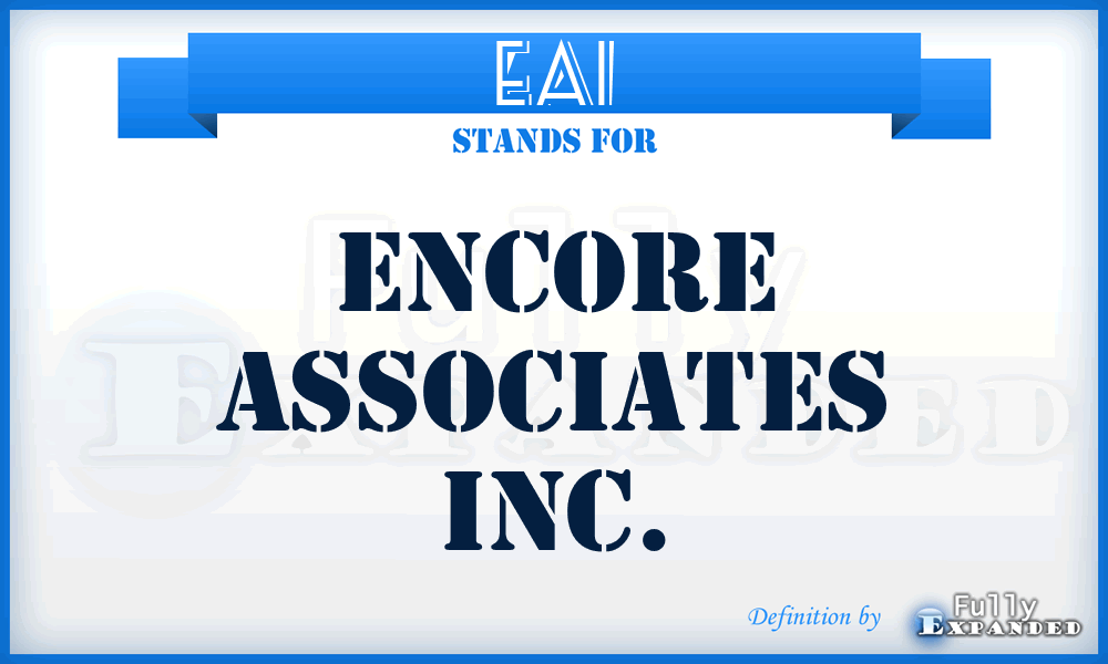 EAI - Encore Associates Inc.