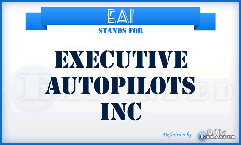 EAI - Executive Autopilots Inc