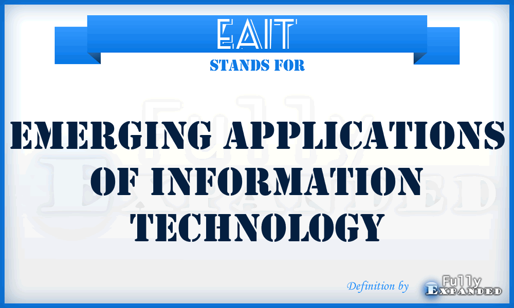 EAIT - Emerging Applications of Information Technology