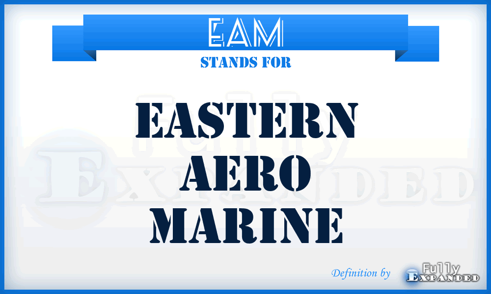EAM - Eastern Aero Marine