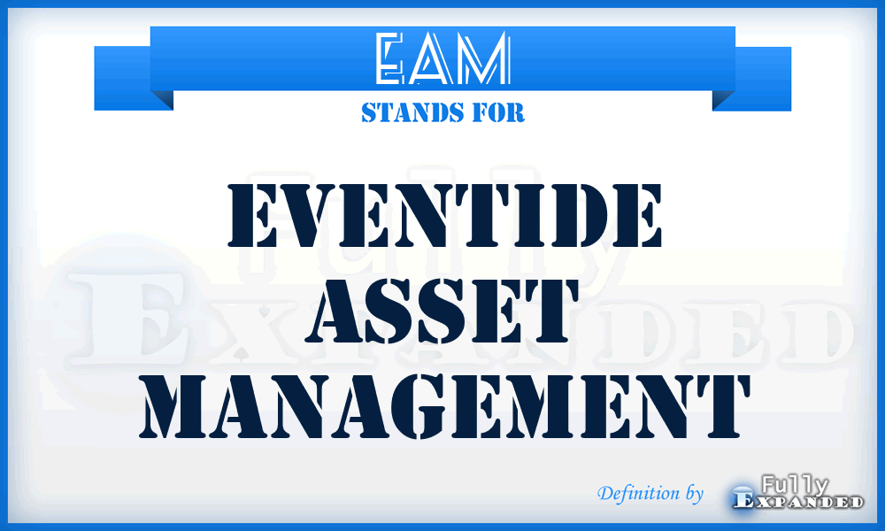 EAM - Eventide Asset Management