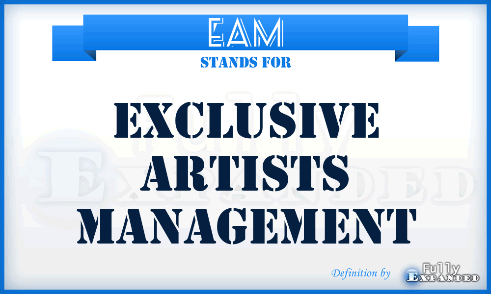 EAM - Exclusive Artists Management