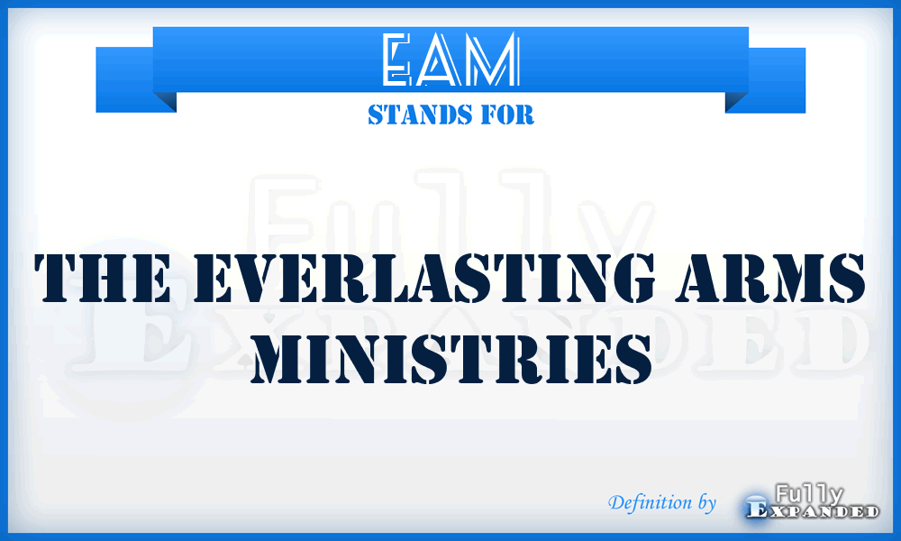 EAM - The Everlasting Arms Ministries