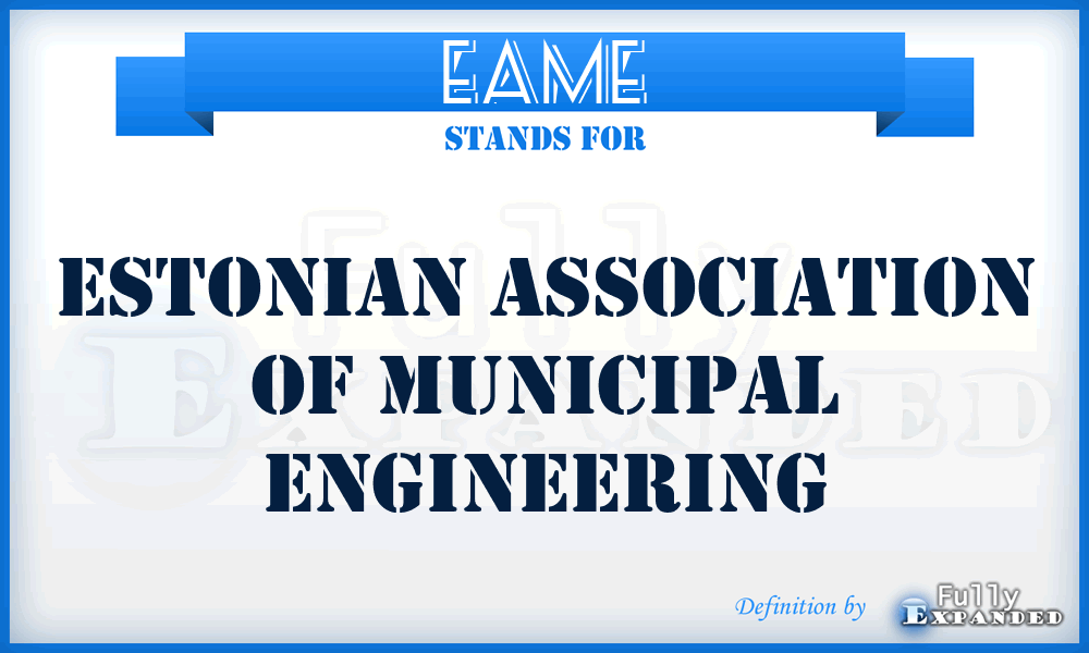 EAME - Estonian Association of Municipal Engineering