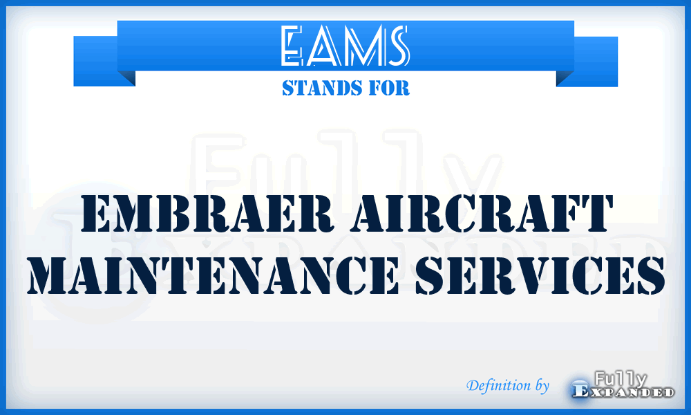 EAMS - Embraer Aircraft Maintenance Services