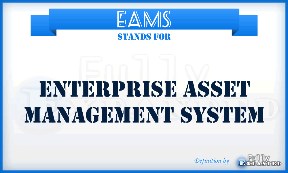 EAMS - Enterprise Asset Management System