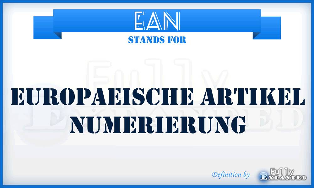 EAN - Europaeische Artikel Numerierung