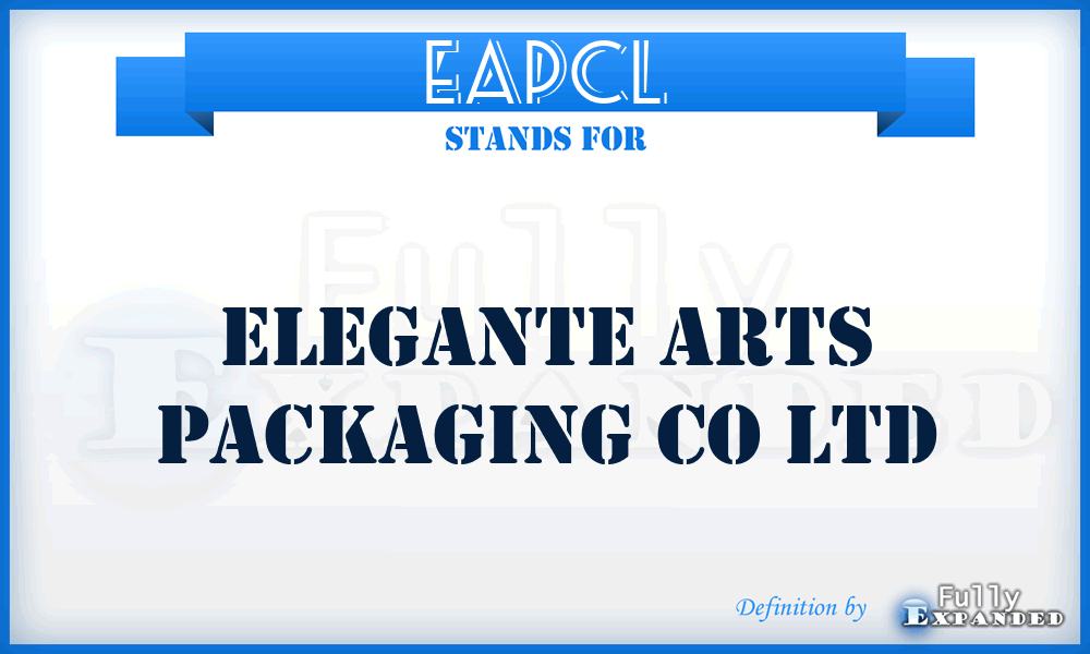 EAPCL - Elegante Arts Packaging Co Ltd