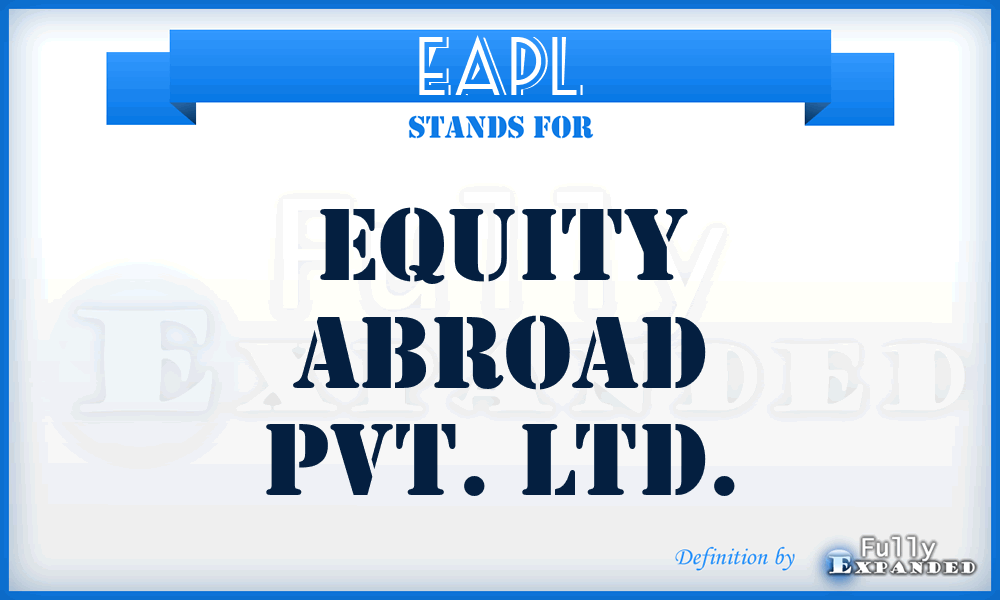 EAPL - Equity Abroad Pvt. Ltd.