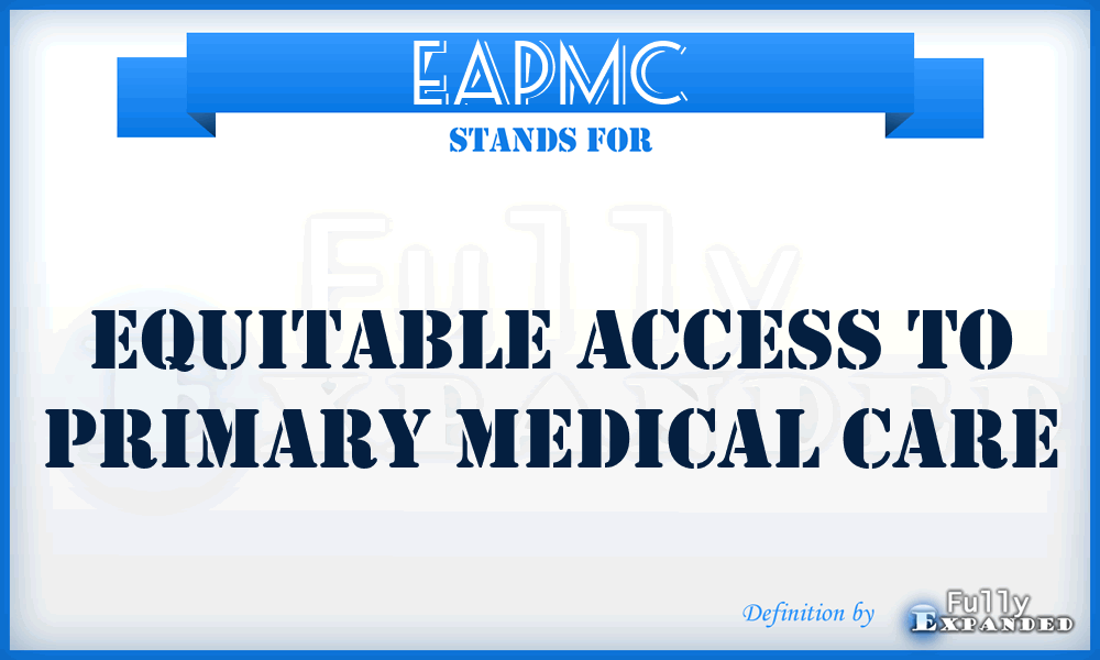 EAPMC - Equitable Access to Primary Medical Care