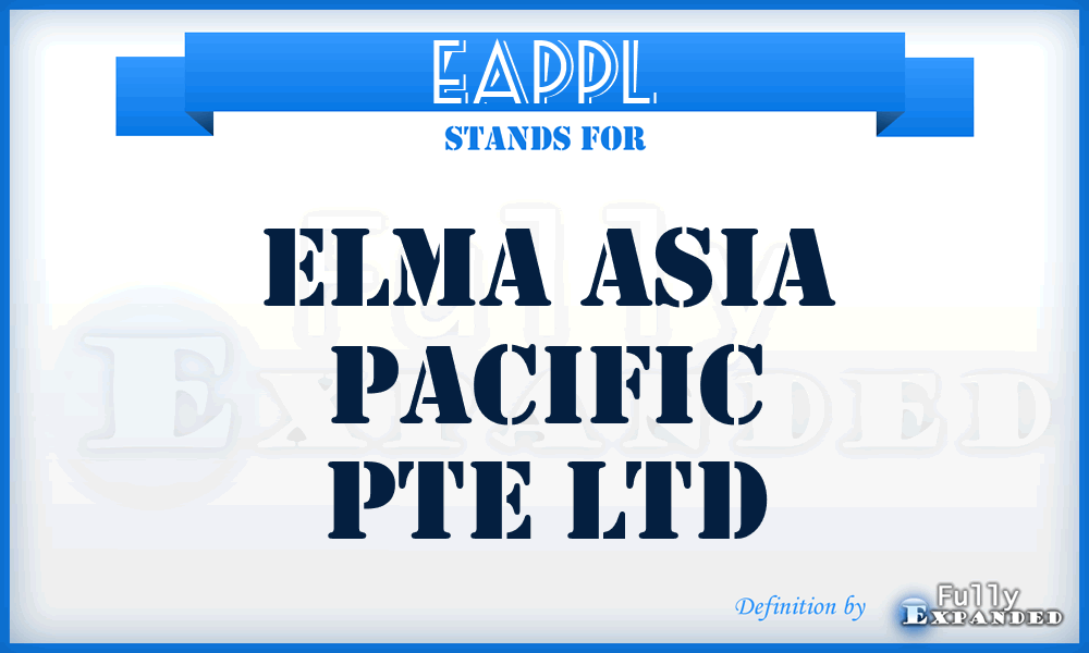 EAPPL - Elma Asia Pacific Pte Ltd