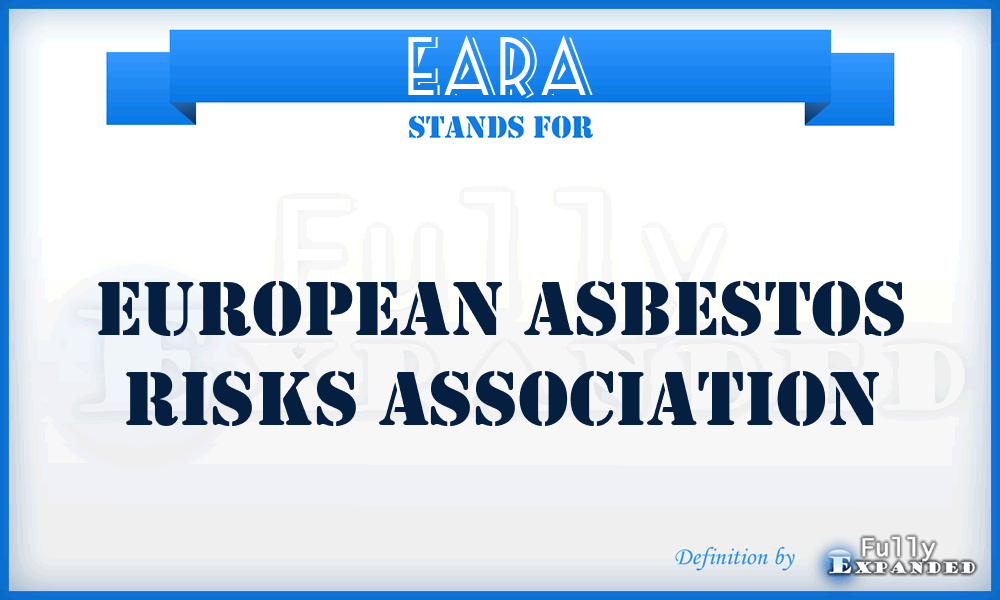 EARA - European Asbestos Risks Association