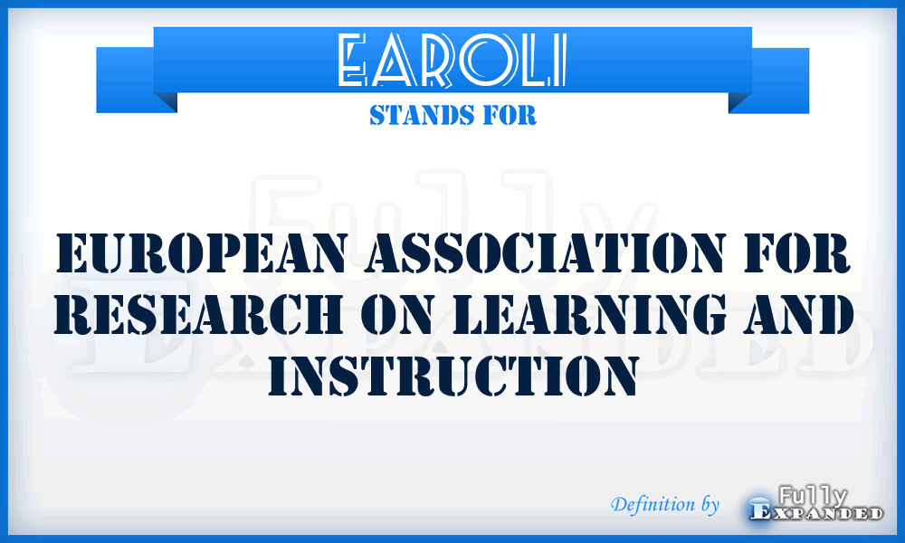 EAROLI - European Association for Research On Learning and Instruction
