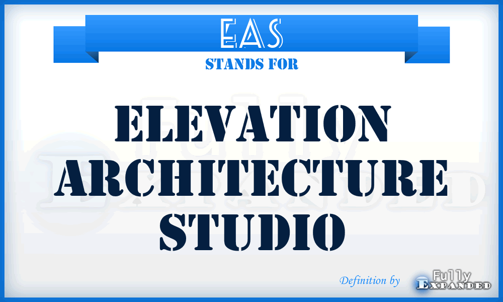 EAS - Elevation Architecture Studio
