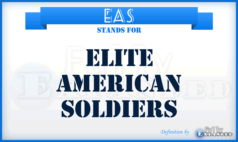 EAS - Elite American Soldiers