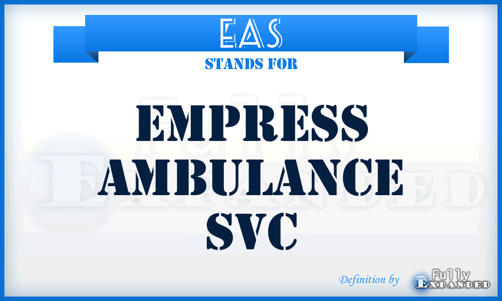 EAS - Empress Ambulance Svc