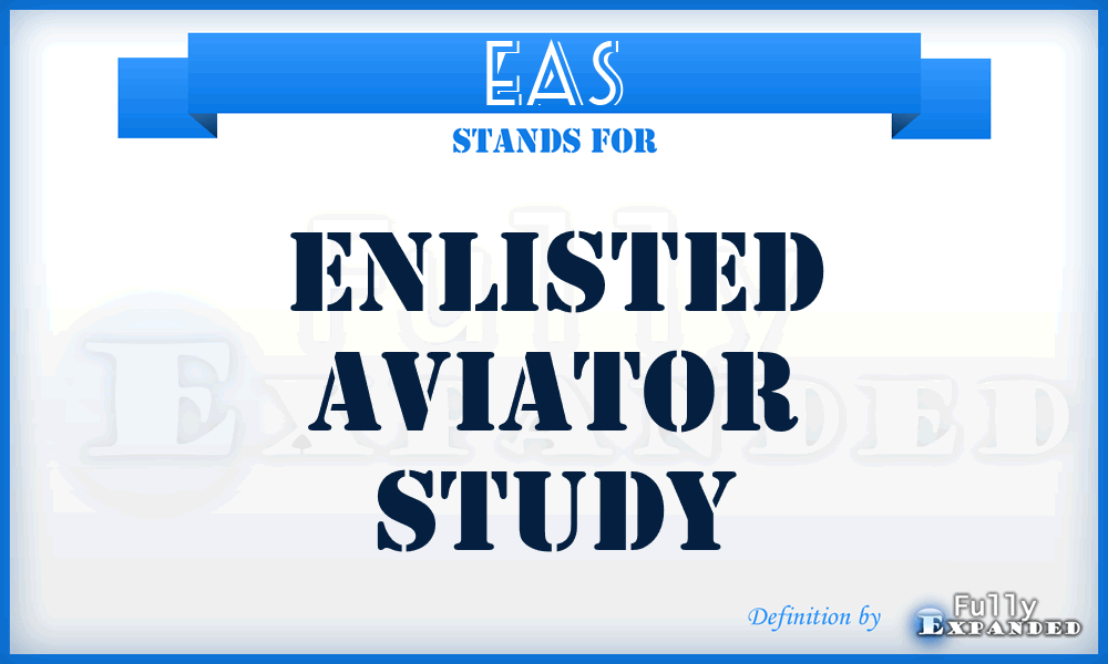 EAS - Enlisted Aviator Study