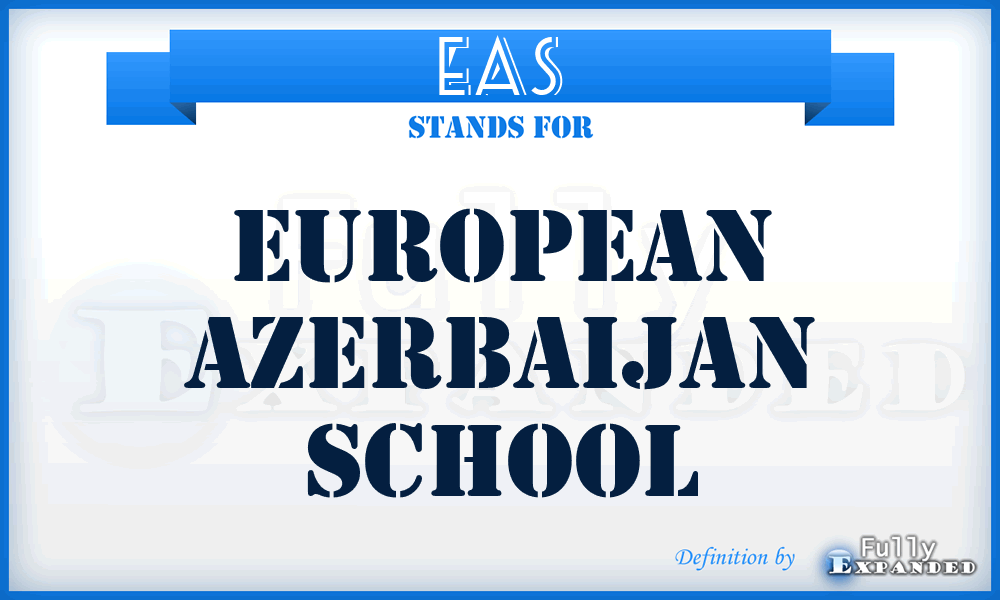 EAS - European Azerbaijan School
