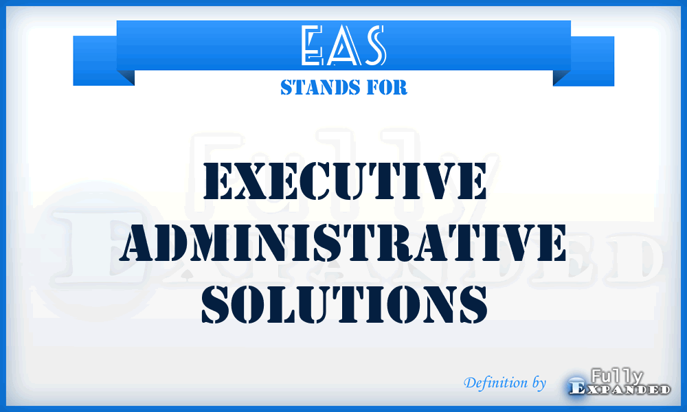 EAS - Executive Administrative Solutions