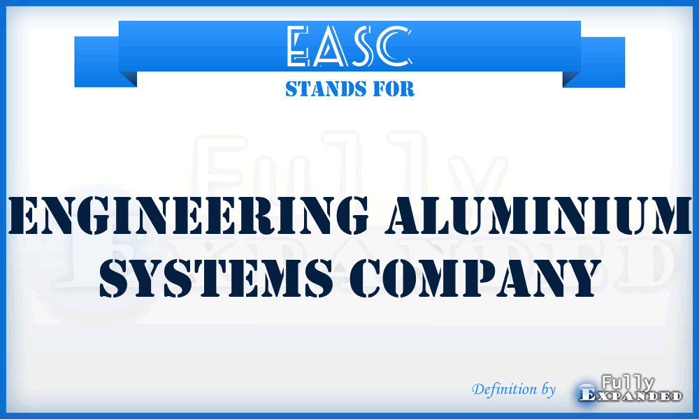 EASC - Engineering Aluminium Systems Company