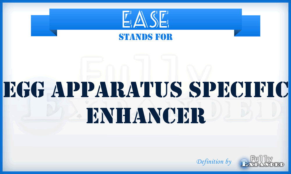 EASE - Egg Apparatus Specific Enhancer