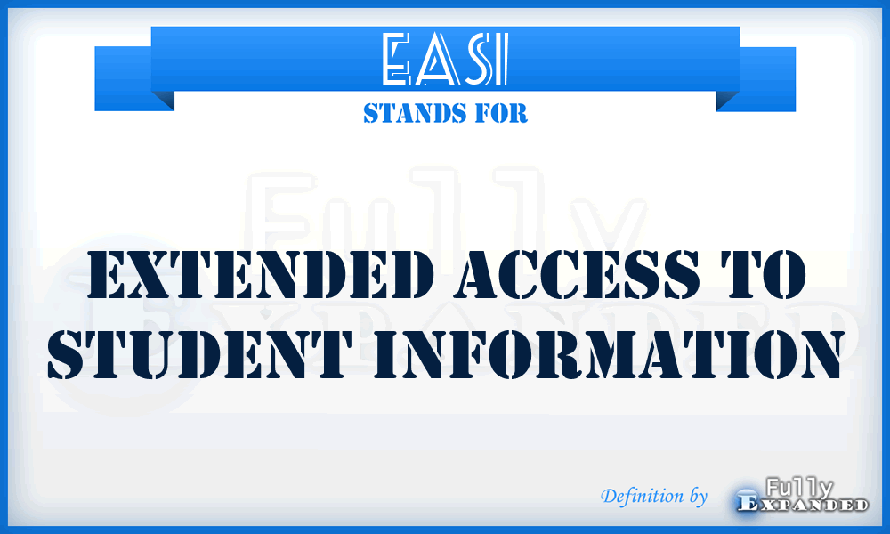 EASI - Extended Access To Student Information