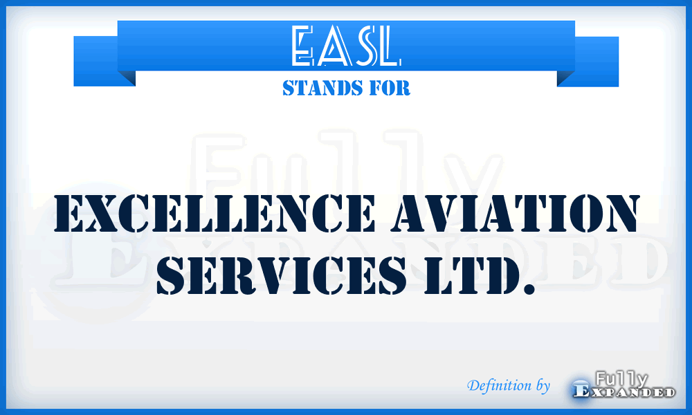 EASL - Excellence Aviation Services Ltd.