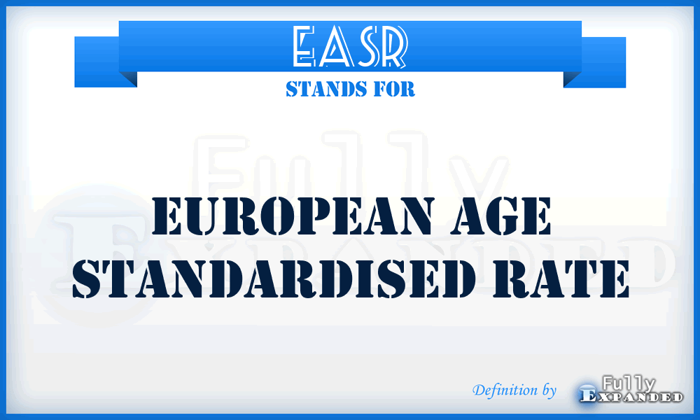 EASR - European Age Standardised Rate