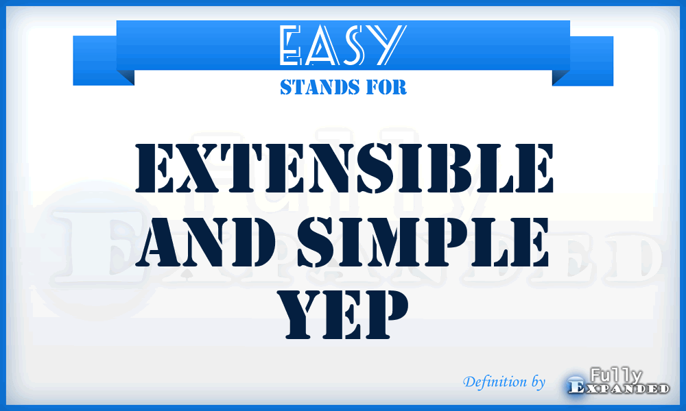 EASY - Extensible And Simple Yep