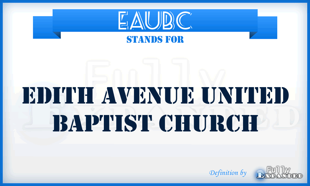 EAUBC - Edith Avenue United Baptist Church