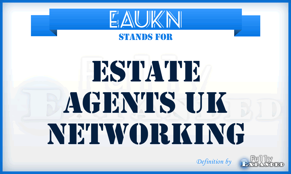 EAUKN - Estate Agents UK Networking