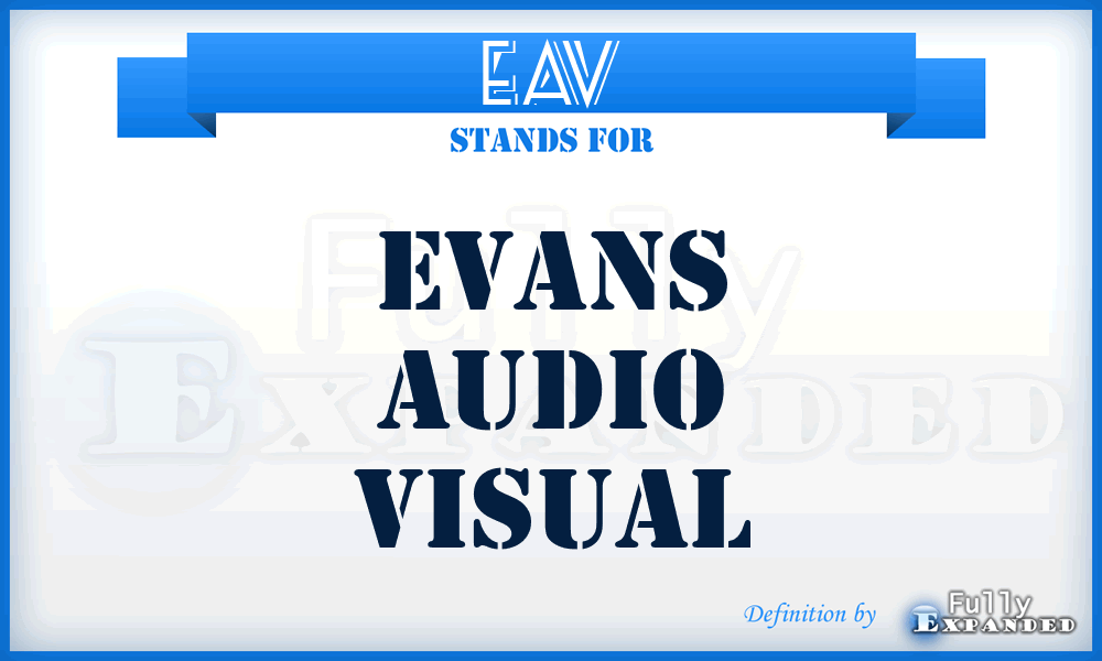 EAV - Evans Audio Visual