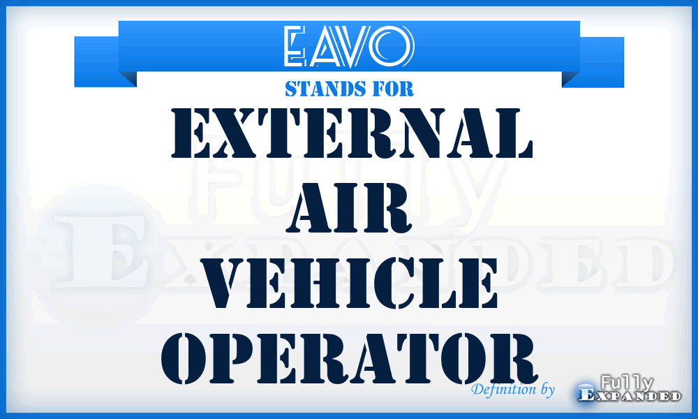 EAVO - external air vehicle operator