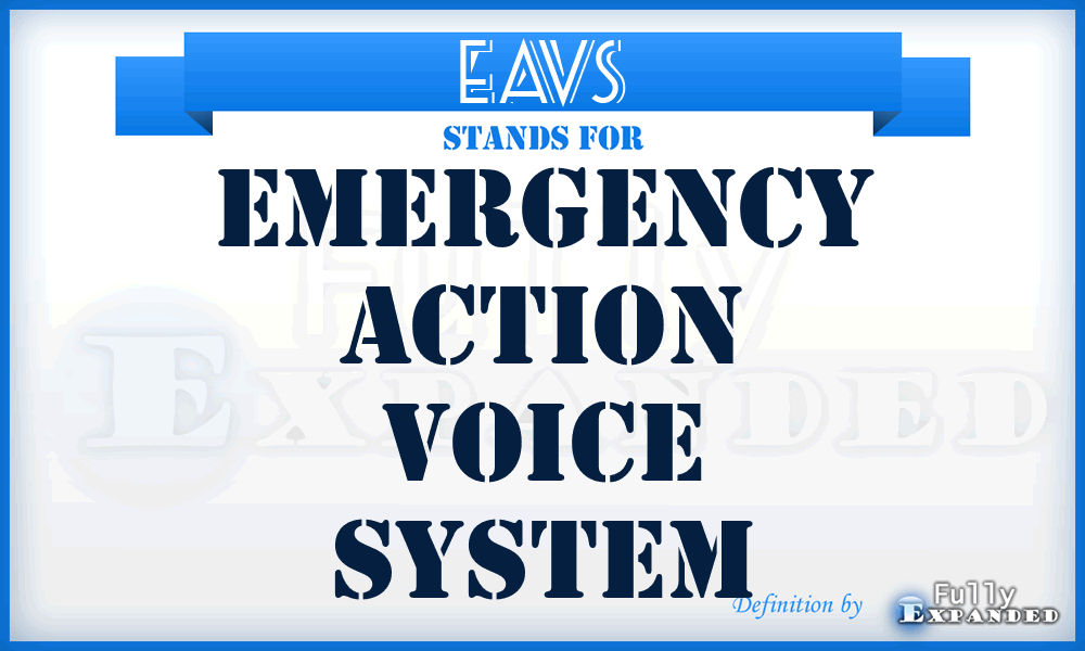 EAVS - emergency action voice system