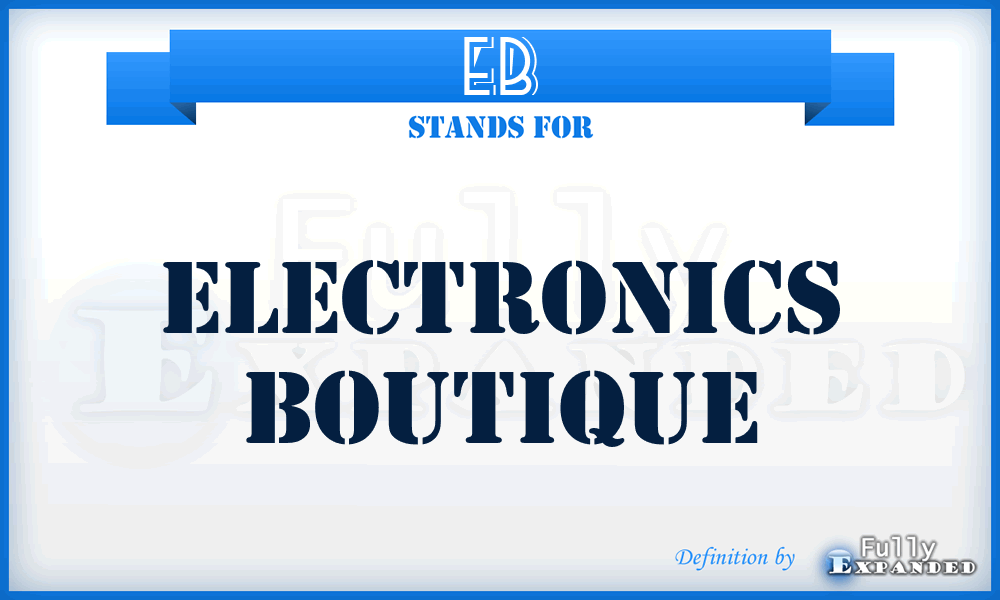 EB - Electronics Boutique