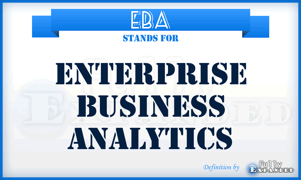 EBA - Enterprise Business Analytics