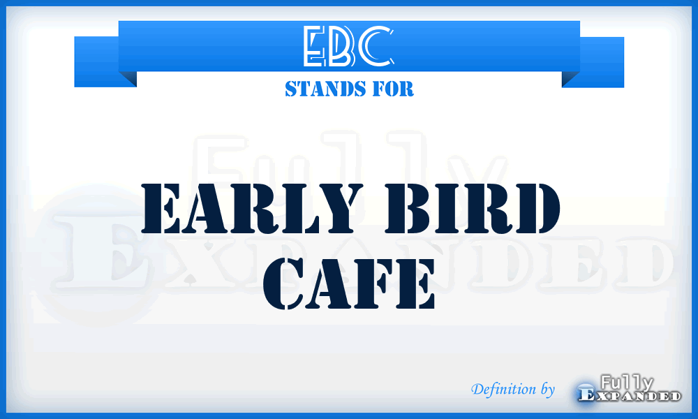 EBC - Early Bird Cafe