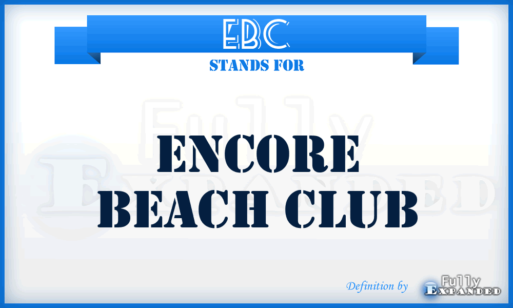 EBC - Encore Beach Club