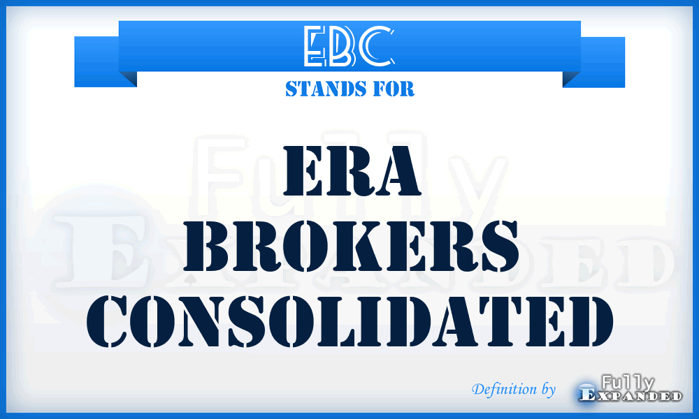 EBC - Era Brokers Consolidated