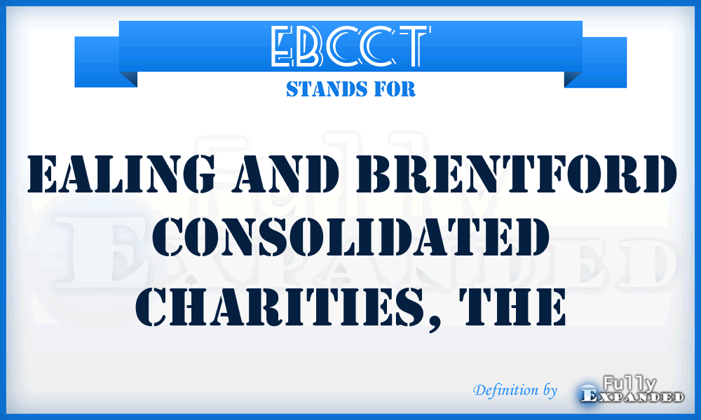 EBCCT - Ealing and Brentford Consolidated Charities, The