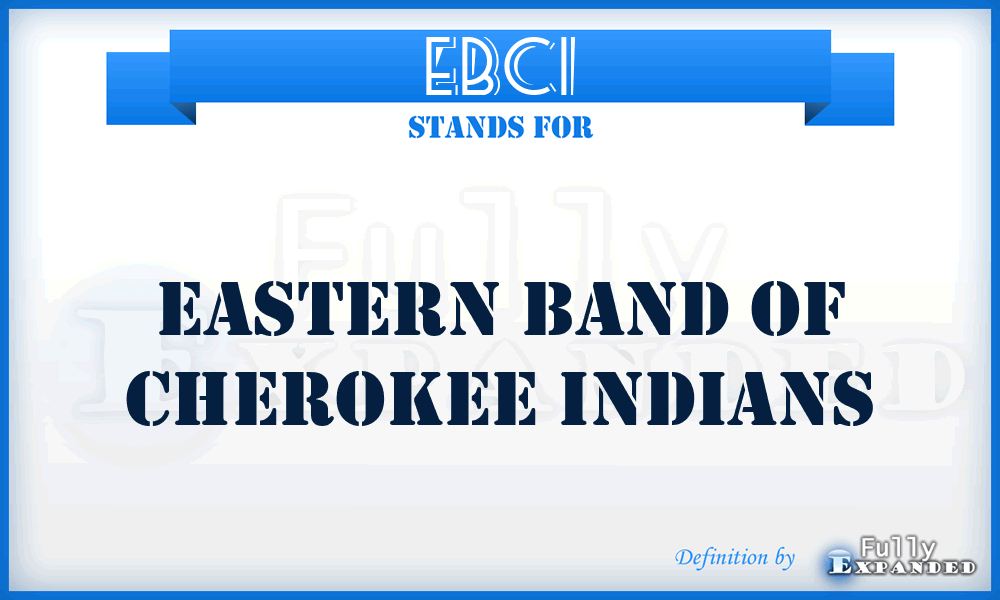 EBCI - Eastern Band of Cherokee Indians
