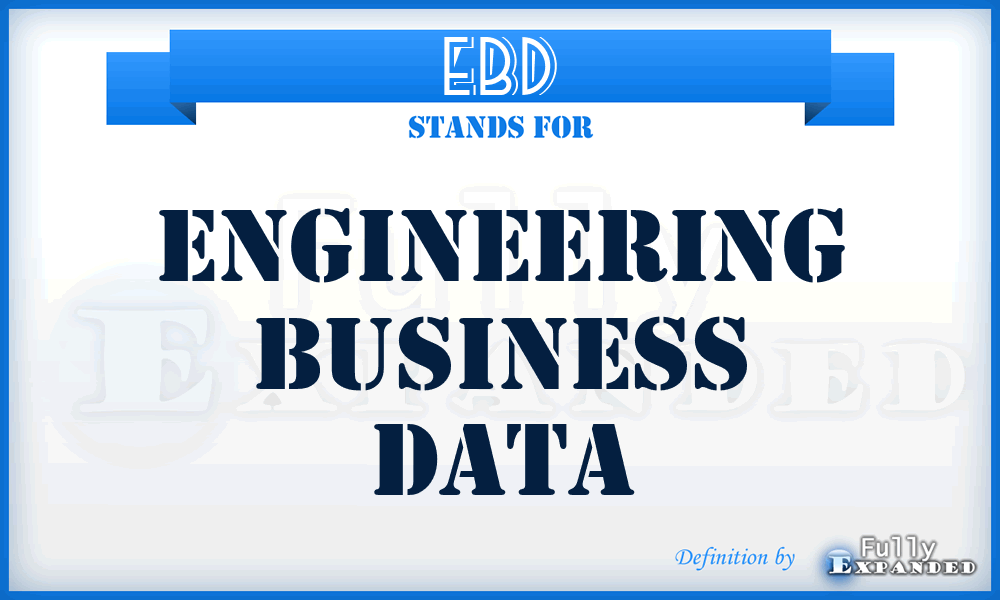 EBD - Engineering Business Data