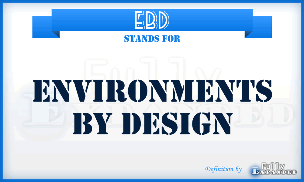 EBD - Environments By Design