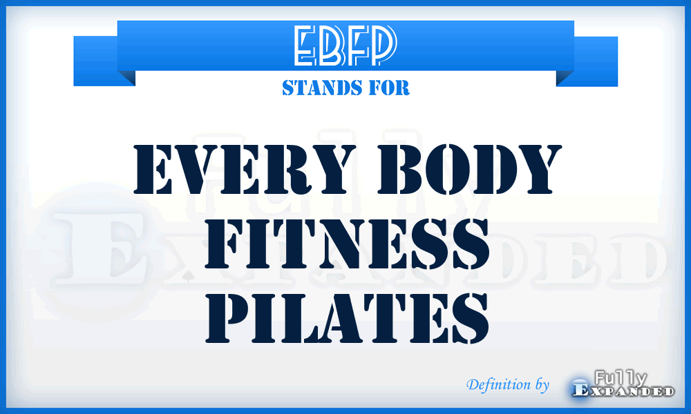 EBFP - Every Body Fitness Pilates