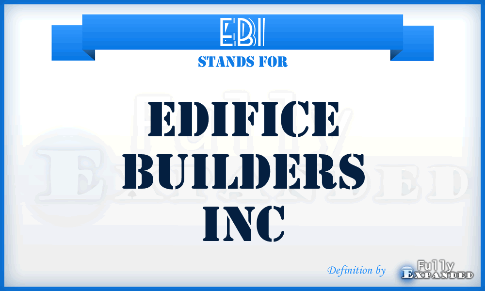 EBI - Edifice Builders Inc