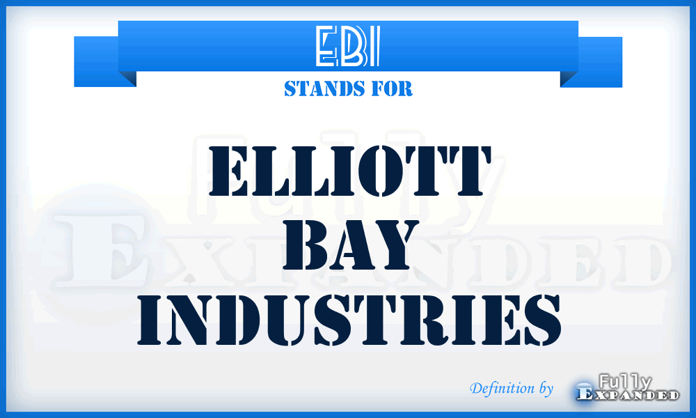 EBI - Elliott Bay Industries