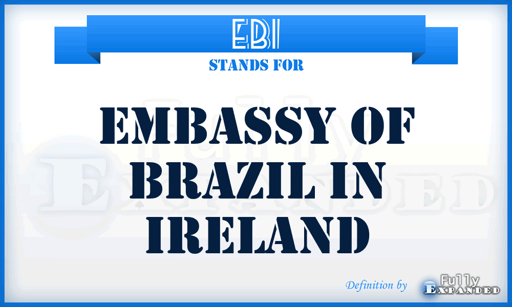 EBI - Embassy of Brazil in Ireland