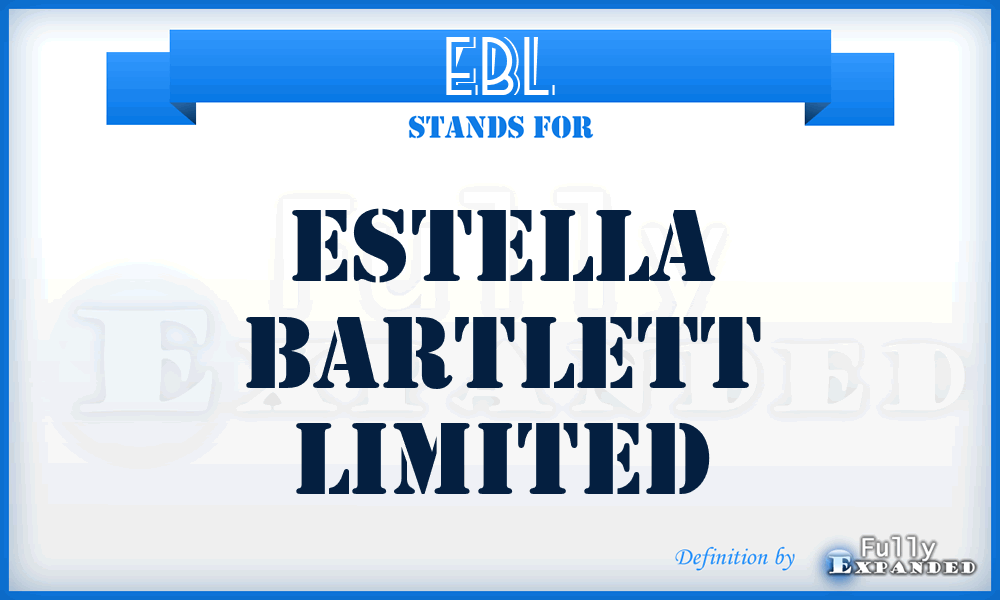 EBL - Estella Bartlett Limited