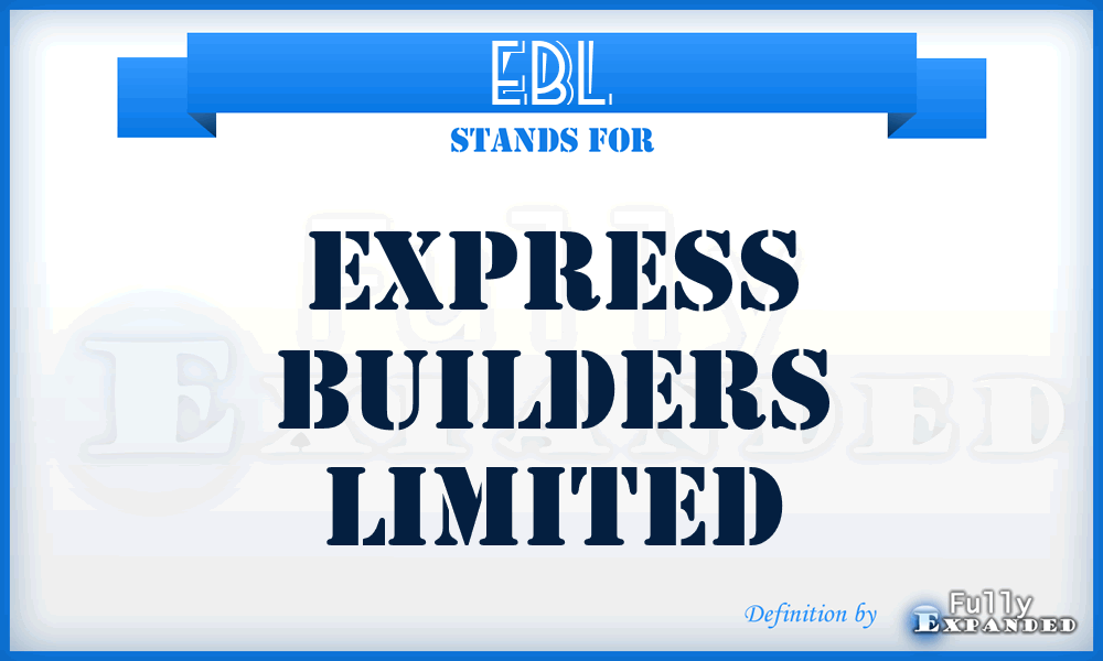 EBL - Express Builders Limited